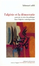 L'Algérie et la démocratie : pouvoir et crise du politique dans l'Algérie contemporaine