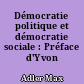 Démocratie politique et démocratie sociale : Préface d'Yvon Bourdet
