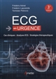 ECG en urgence : cas cliniques, analyses ECG, stratégies thérapeutiques