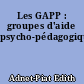 Les GAPP : groupes d'aide psycho-pédagogique