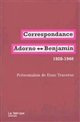 Correspondance Adorno-Benjamin, 1928-1940