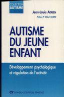 Autisme du jeune enfant : développement psychologique et régulation de l'activité