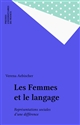 Les Femmes et le langage : Représentations sociales d'une différence