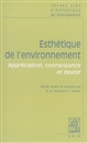 Esthétique de l'environnement : appréciation, connaissance et devoir