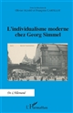 L'individualisme moderne chez Georg Simmel