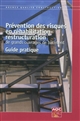 Prévention des risques en réhabilitation - restructuration de grands ouvrages du bâtiment : guide pratique