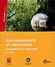 Environnement et mécanique : comment s'y retrouver : contraintes réglementaires, technologies propres, ISO 14001, version 2004