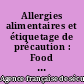 Allergies alimentaires et étiquetage de précaution : Food allergies and advisory labelling