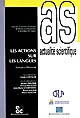 Les actions sur les langues : synergie et partenariat : actes des 3es Journées scientifiques du réseau Sociolinguistique et dynamique des langues, Moncton, les 2 et 3 novembre 2005