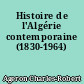 Histoire de l'Algérie contemporaine (1830-1964)