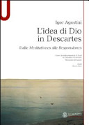 L'idea di Dio in Descartes : dalle Meditationes alle Responsiones
