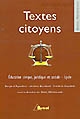 Textes citoyens : Éducation civique, juridique et sociale - Lycée
