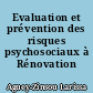 Evaluation et prévention des risques psychosociaux à Rénovation