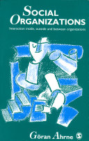 Social organizations : Interaction inside, outside and between organizations