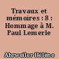 Travaux et mémoires : 8 : Hommage à M. Paul Lemerle