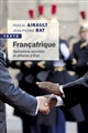 Françafrique : opérations secrètes et affaires d'Etat