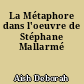 La Métaphore dans l'oeuvre de Stéphane Mallarmé
