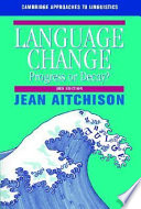 Language change : progress or decay?