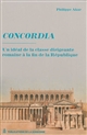 Concordia : un idéal de la classe dirigeante romaine à la fin de la République