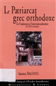 Le Patriarcat grec orthodoxe : de l isolement à l internationalisation de 1923 à nos jours