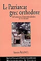 Le patriarcat grec orthodoxe de Constantinople : de l'isolement à l'internationalisation 1923-2003