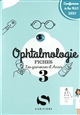 Ophtalmologie : Fiches 3