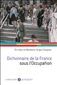 Dictionnaire de la France sous l'Occupation
