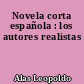 Novela corta española : los autores realistas