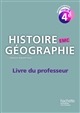 Histoire géographie : livre du professeur : EMC : 4e, cycle 4 : nouveau programme