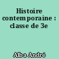 Histoire contemporaine : classe de 3e