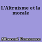 L'Altruisme et la morale