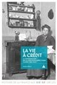 La vie à crédit : la consommation des classes populaires à Paris (années 1880-1920)