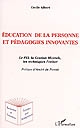 Éducation de la personne et pédagogies innovantes : le PEI, la gestion mentale, les techniques Freinet