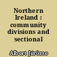 Northern Ireland : community divisions and sectional newspapers