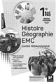 Histoire Géographie EMC : Guide pédagogique : 1re bac pro : nouveaux programmes 2020