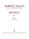 Alberti Magni Opera omnia : T. 4 : P. 1 : Physica : libri 1-4