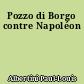 Pozzo di Borgo contre Napoléon