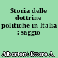 Storia delle dottrine politiche in Italia : saggio