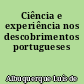 Ciência e experiência nos descobrimentos portugueses