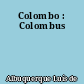 Colombo : Colombus