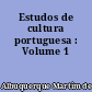 Estudos de cultura portuguesa : Volume 1