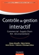 Contrôle de gestion interactif : commercial, supply chain, RH, environnement