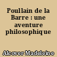 Poullain de la Barre : une aventure philosophique