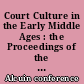 Court Culture in the Early Middle Ages : the Proceedings of the First Alcuin Conference