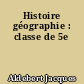 Histoire géographie : classe de 5e