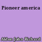 Pioneer america