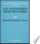 A.D. Alexandrov selected works : Part I : Selected scientific papers