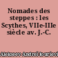 Nomades des steppes : les Scythes, VIIe-IIIe siècle av. J.-C.