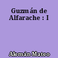 Guzmán de Alfarache : I