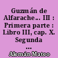 Guzmán de Alfarache... III : Primera parte : Libro III, cap. X. Segunda parte. Libro. I. Libro II, cap. I-III